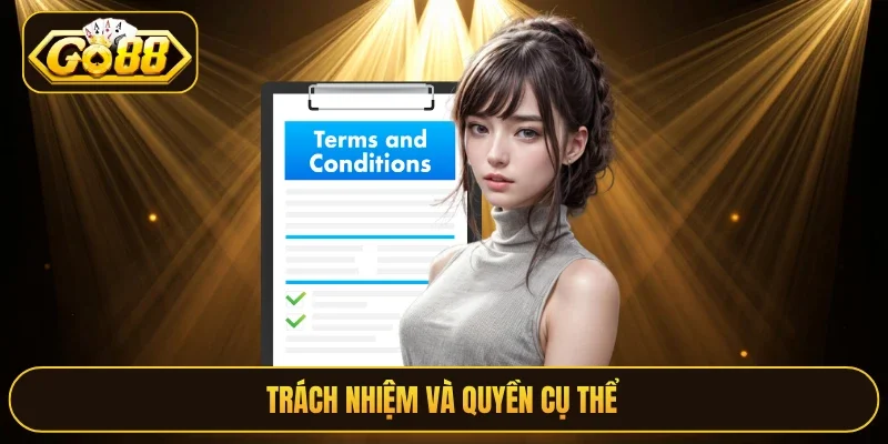 Trách nhiệm và quyền cụ thể