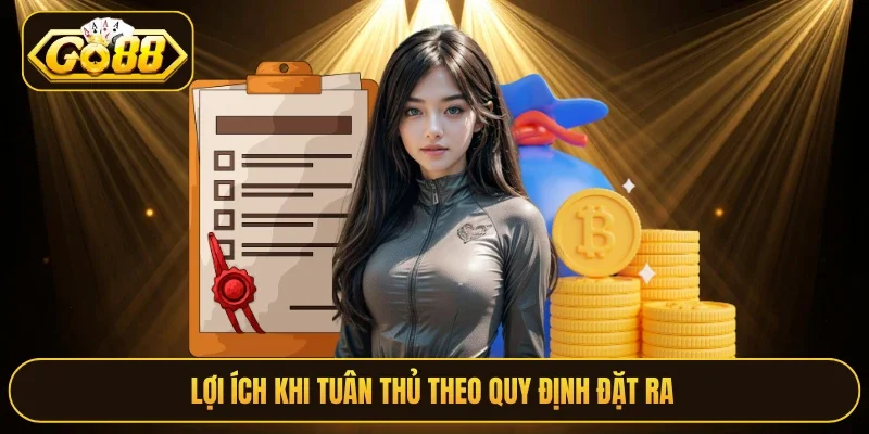 Lợi ích khi tuân theo các quy định