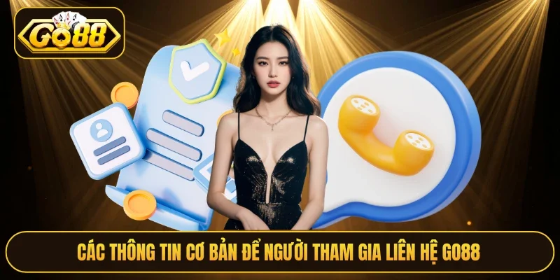 Thông tin liên hệ Go88 cơ bản dành cho người chơi