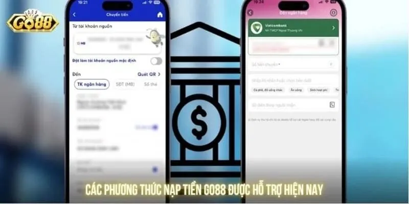 Nạp tiền Go88 hỗ trợ nhiều phương thức khác nhau