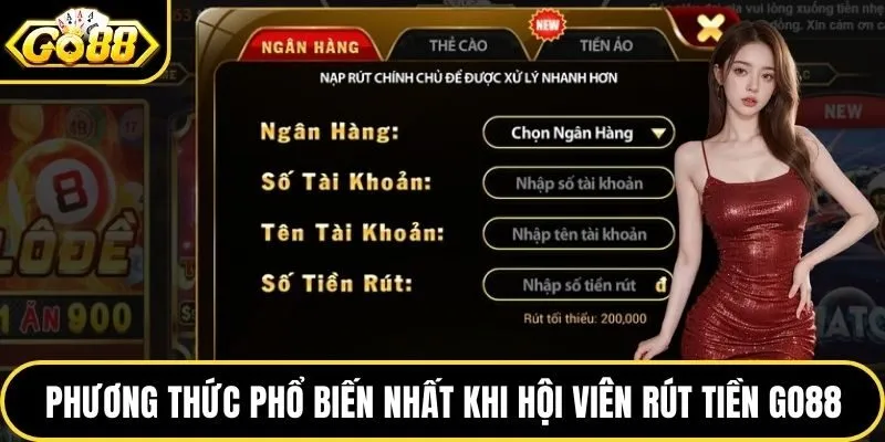 Phương thức rút tiền Go88 phổ biến nhất