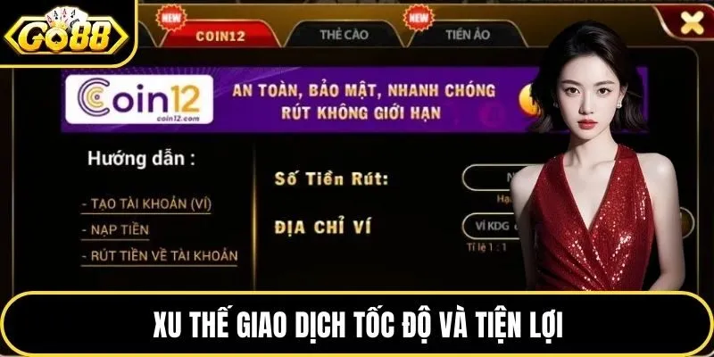 Xu hướng giao dịch nhanh và tiện lợi